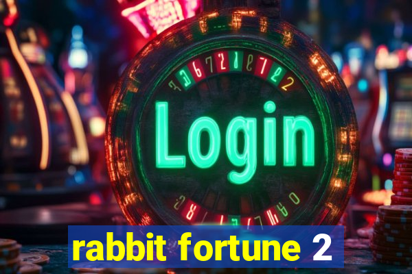 rabbit fortune 2